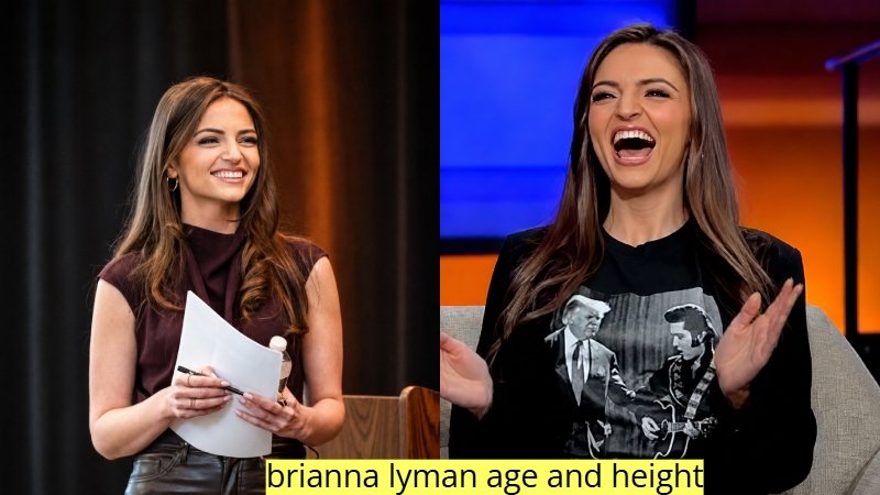 brianna lyman age and height