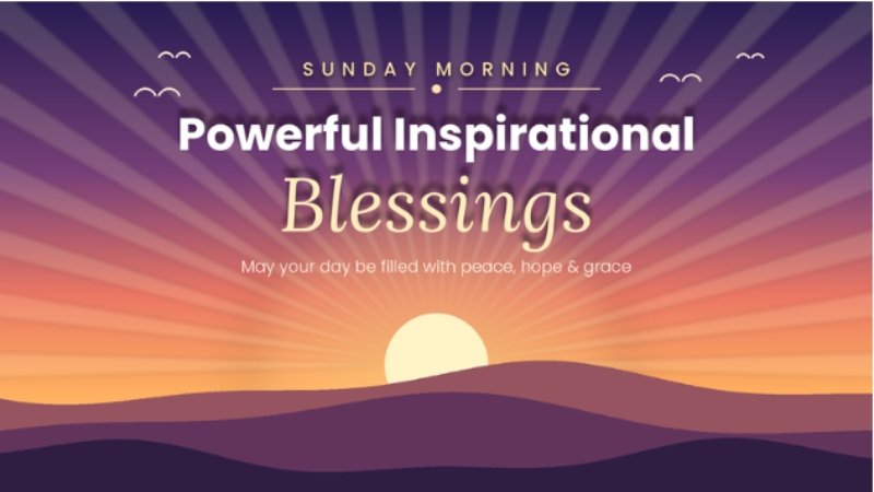 powerful inspirational Sunday morning blessings
